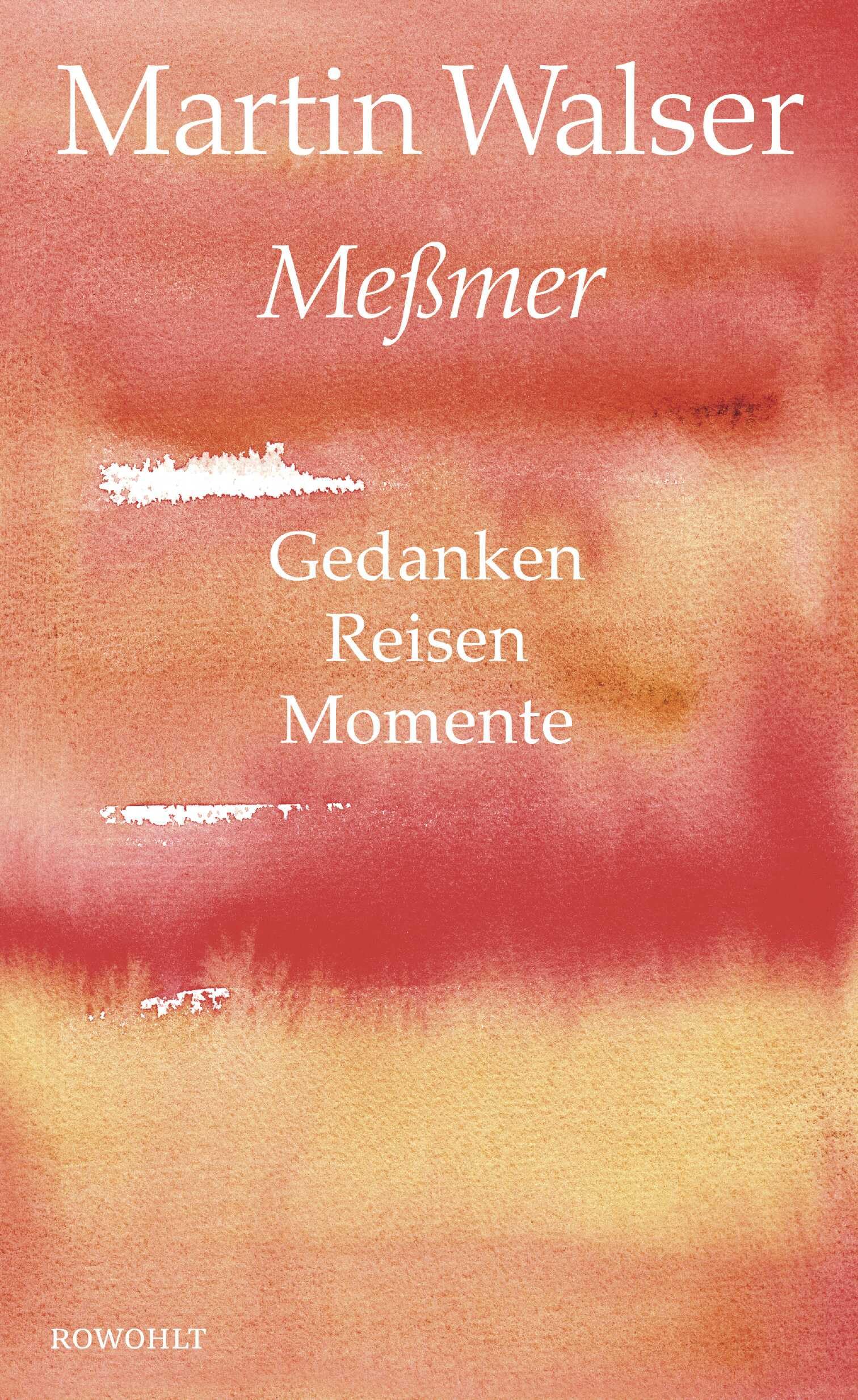 Meßmer: Gedanken. Reisen. Momente. Contemporary literature