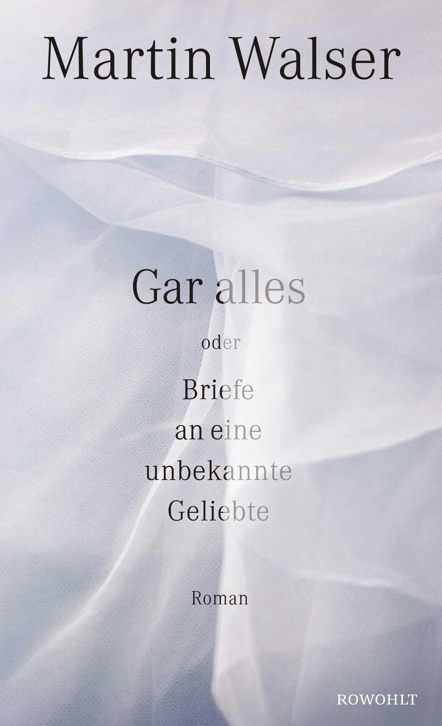 Gar alles oder Briefe an eine unbekannte Geliebte Contemporary literature Books