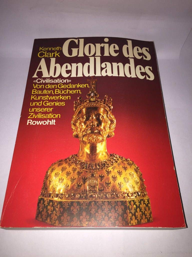 Glorie des Abendlandes: Von den Gedanken, Bauten, Büchern, Kunstwerken und Genies unserer Zivilisation Film, Art & Culture