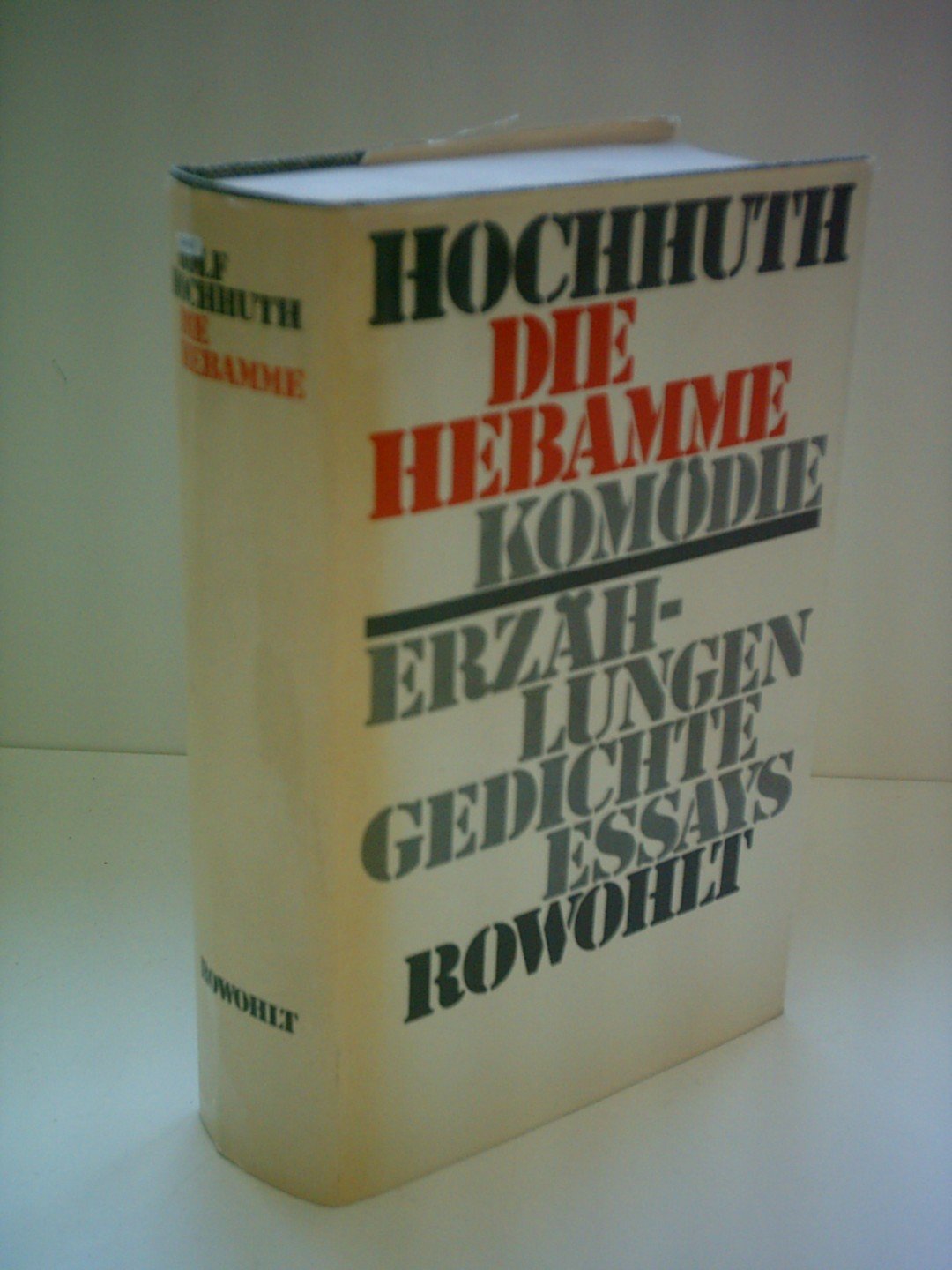 Die Hebamme: Komödie, Erzählungen, Gedichte, Essays Essays & Short Stories