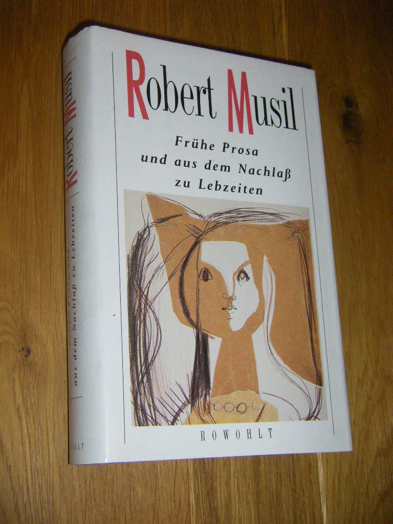 Frühe Prosa und aus dem Nachlaß zu Lebzeiten Essays & Short Stories