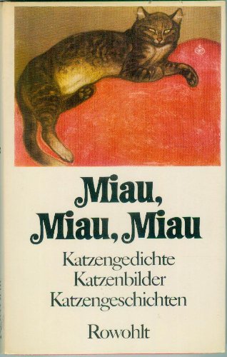 Miau, Miau, Miau: Katzengedichte, Katzenbilder, Katzengeschichten Books