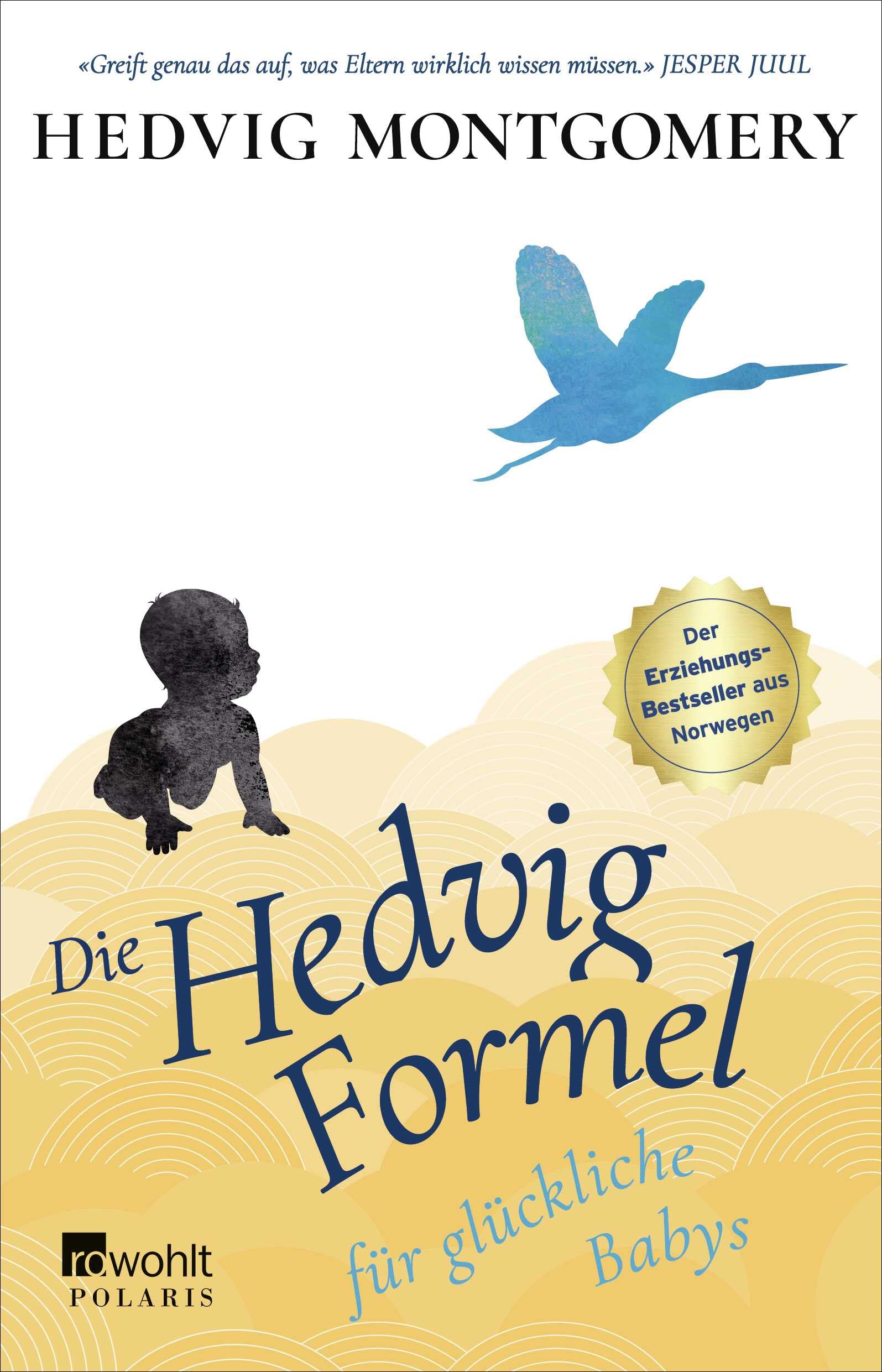 Die Hedvig-Formel für glückliche Babys Parents & Children