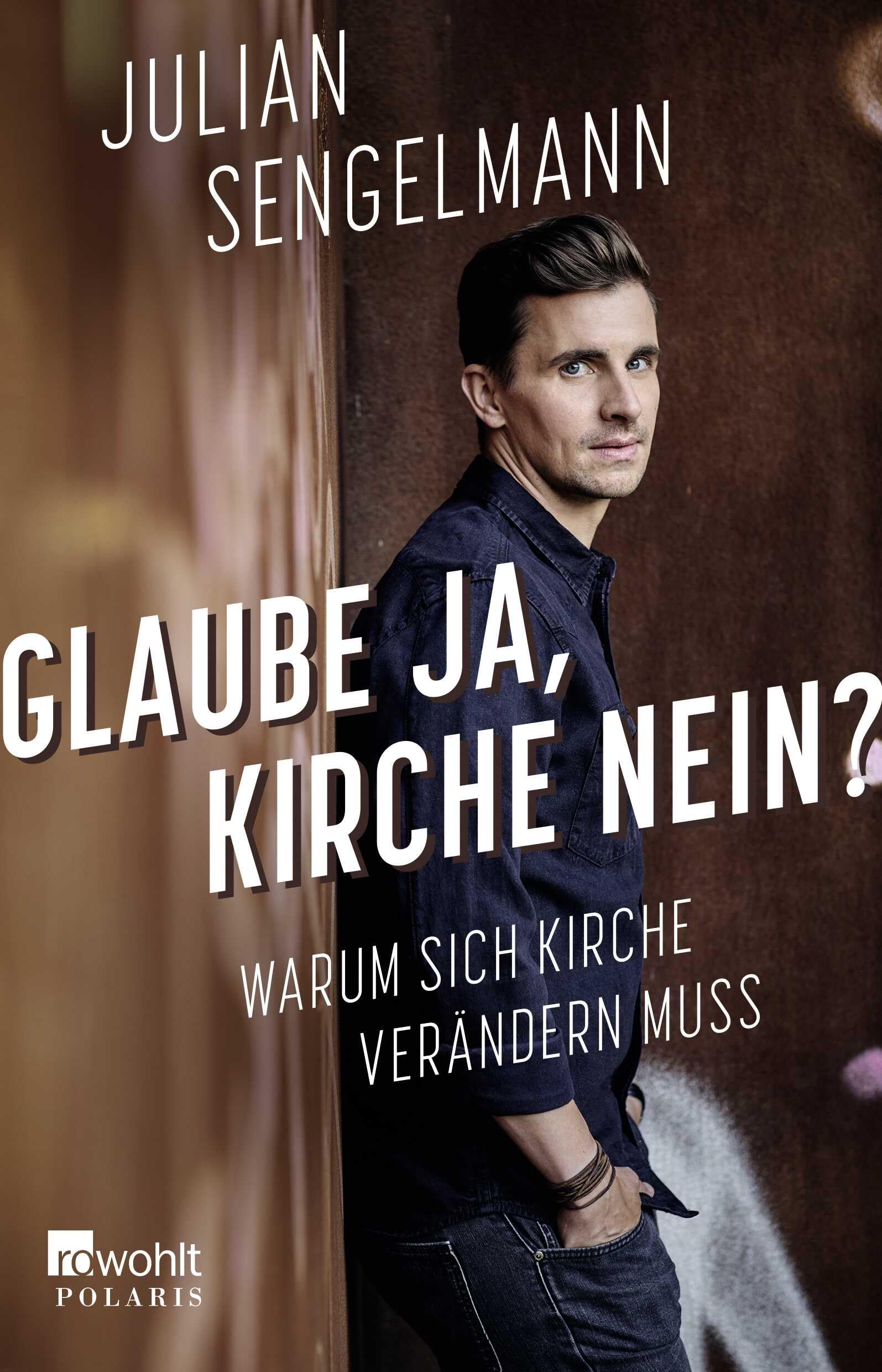 Glaube ja, Kirche nein?: Warum sich Kirche verändern muss Lifestyle
