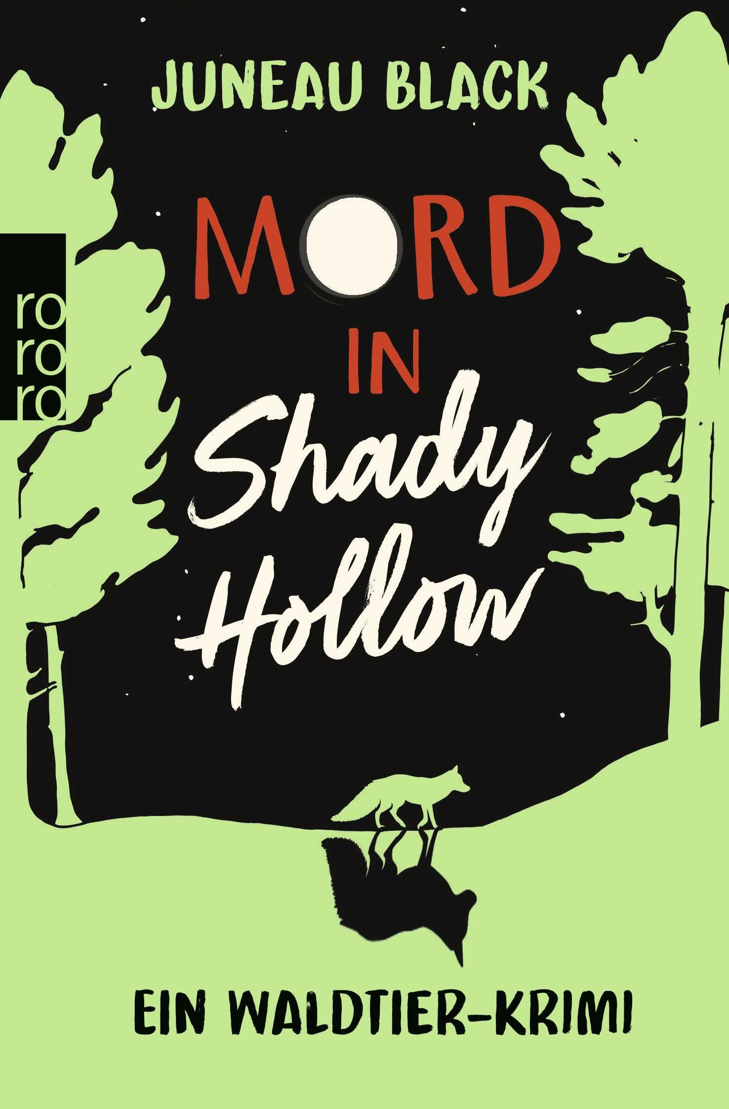Mord in Shady Hollow: Ein Waldtier-Krimi | «Ein zauberhaftes Wald-Mord-Rätsel wie kein anderes!» Leonie Swann, Bestsellerautorin von «Glennkill» (Vera Vixen ermittelt, Band 1) Contemporary literature Books