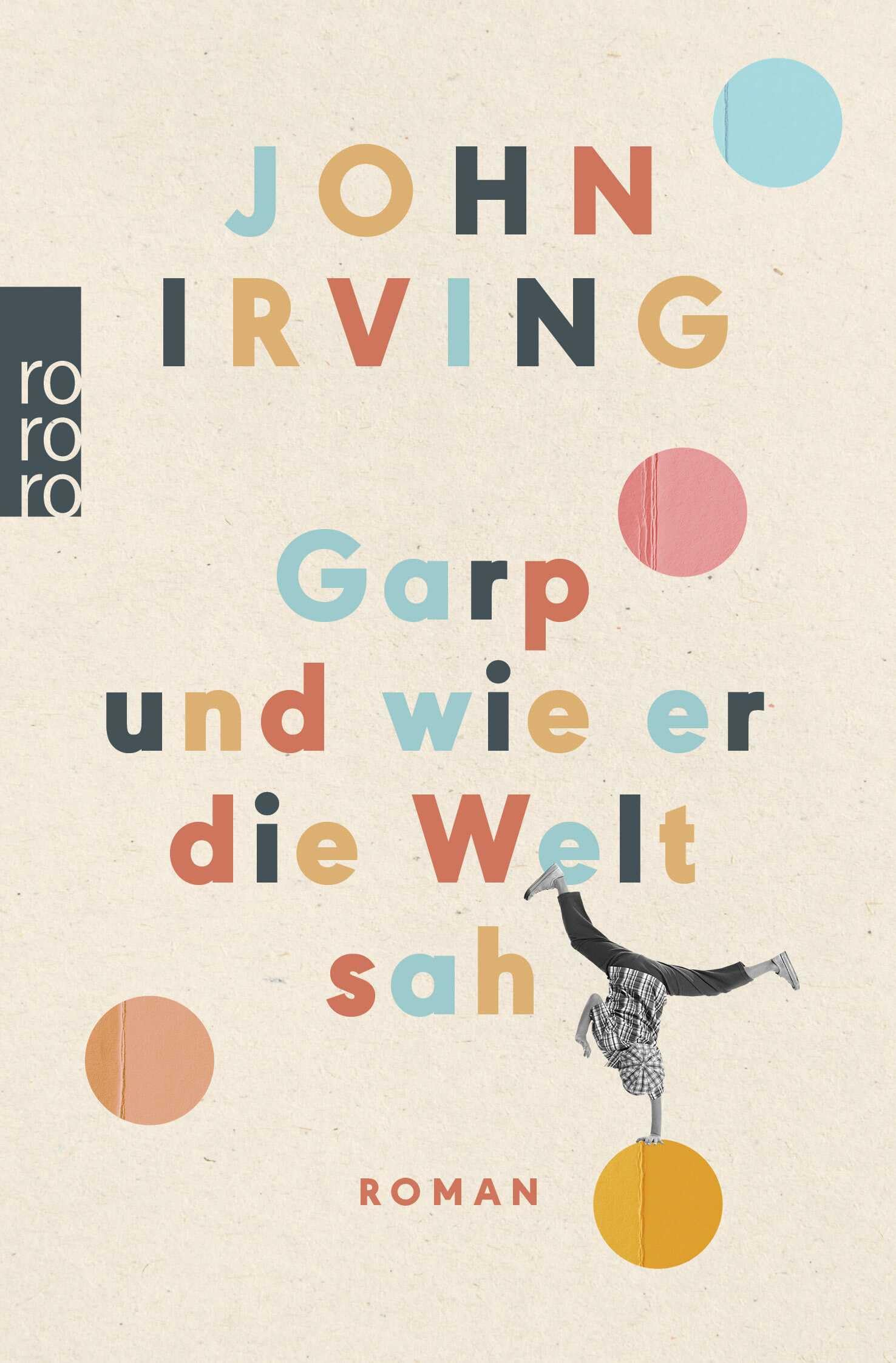 Garp und wie er die Welt sah Contemporary literature