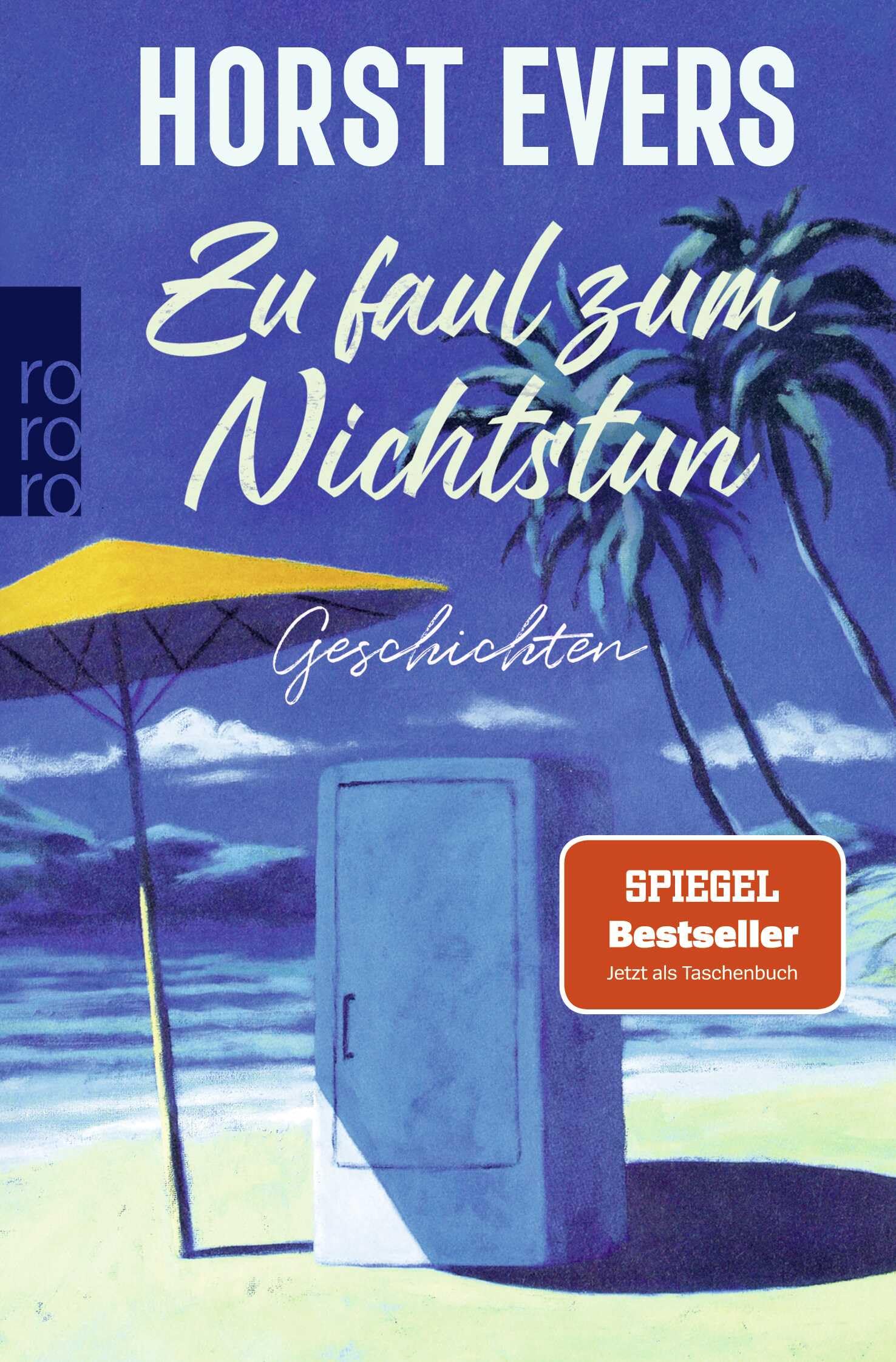 Zu faul zum Nichtstun Essays & Short Stories