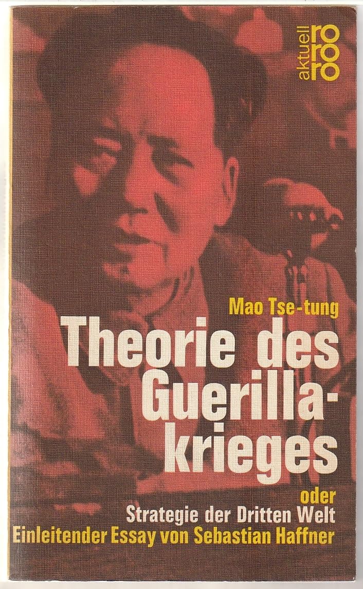 Theorie des Guerillakrieges oder Strategie der Dritten Welt. Politics & History