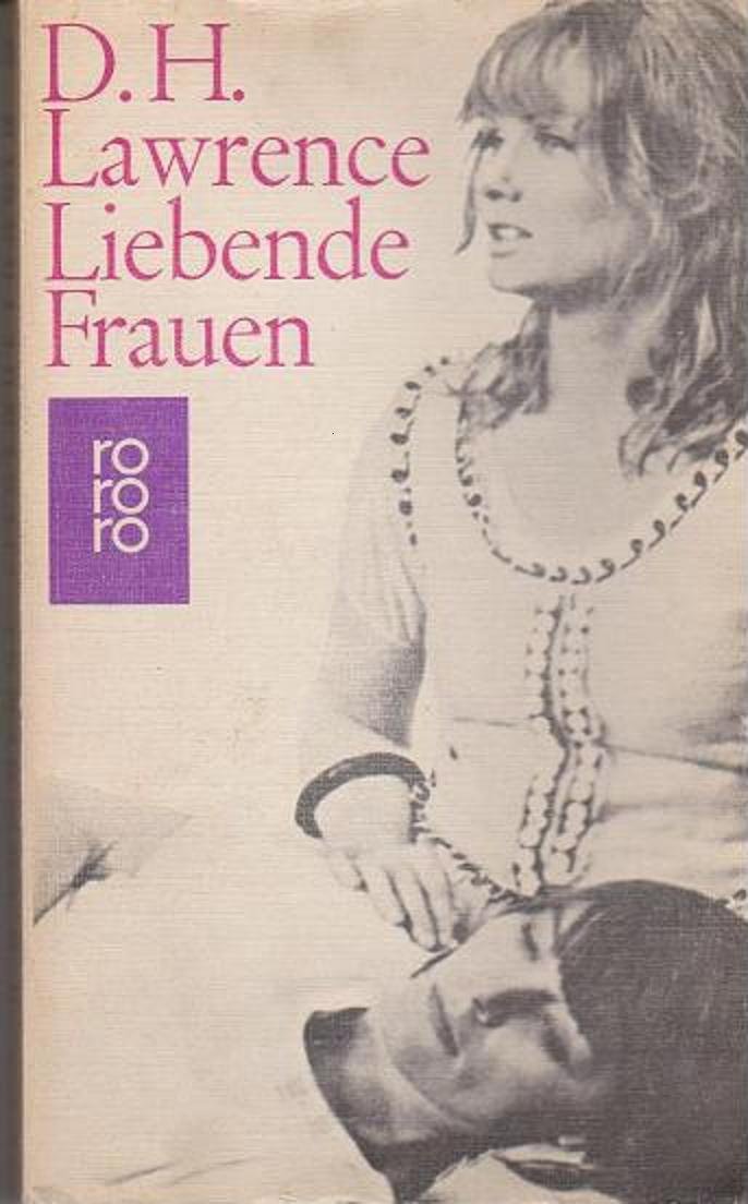 Liebende Frauen (rororo: Rowohlts Rotations Romane) Contemporary literature