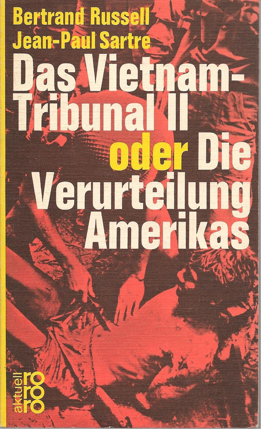 Das Vietnam - Tribunal II oder Die Verurteilung Amerikas. Books