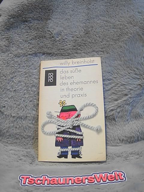 Das süße Leben des Ehemannes in Theorie und Praxis Books