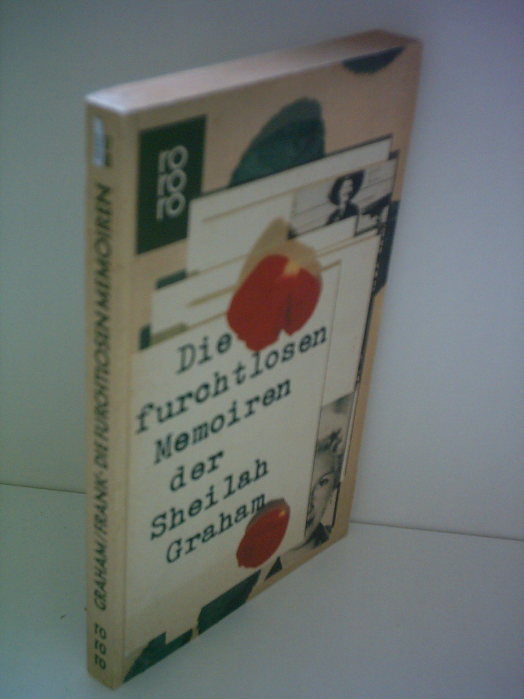 Sheilah Graham: Die furchtlosen Memoiren der Sheilah Graham Personalities