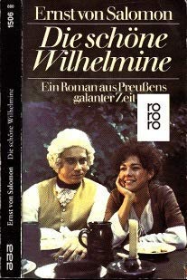 Die schöne Wilhelmine: Ein Roman aus Preußens galanter Zeit Contemporary literature