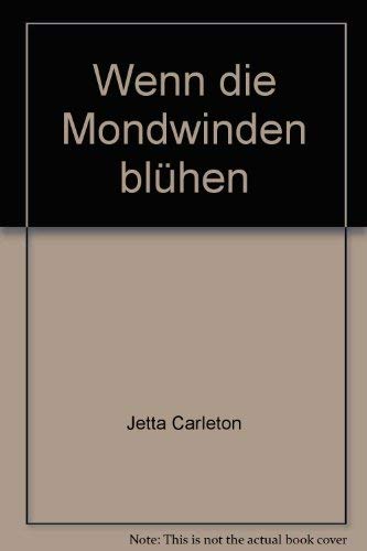 Product Image: Wenn die Mondwinden blühen.