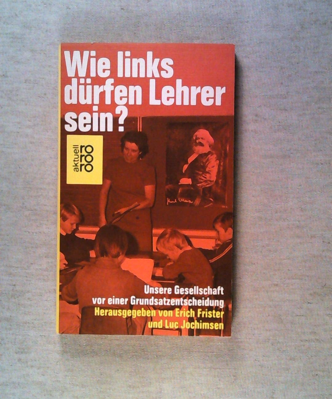 Wie links dürfen Lehrer sein ? Law