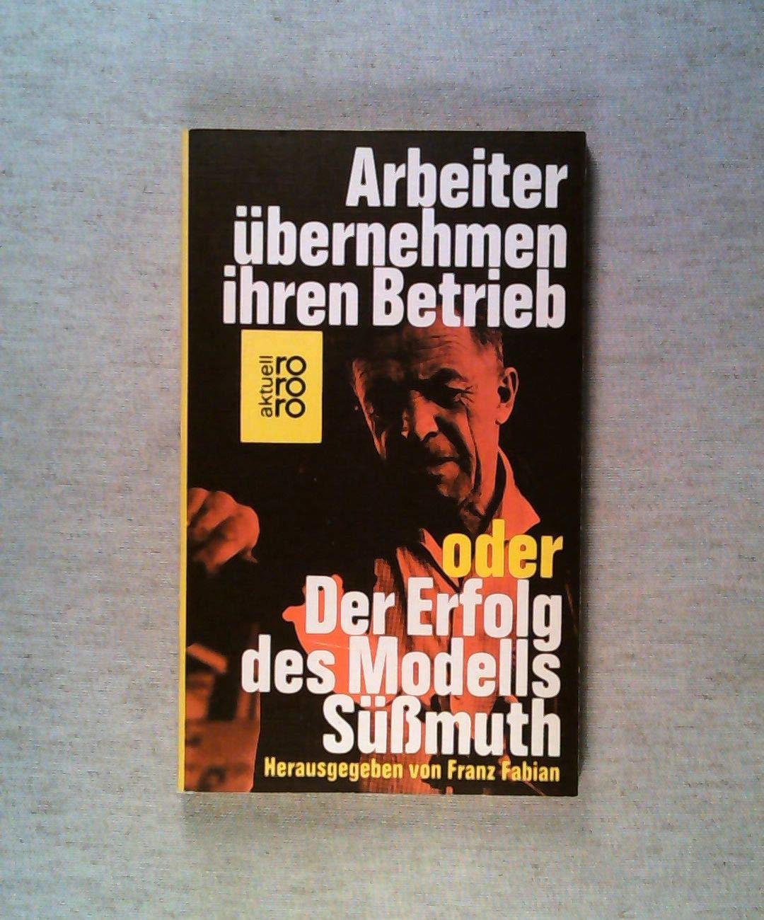 Arbeiter übernehmen ihren Betrieb: Der Erfolg des Modells Süßmuth Books