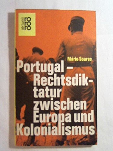 Portugal. Rechtsdiktatur zwischen Europa und Kolonialismus Books