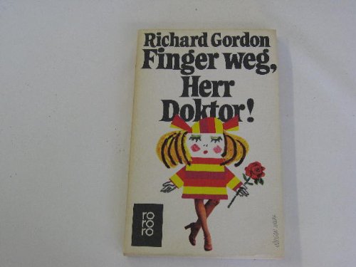Finger weg, Herr Doktor! (Dr. Gordon, Band 11) Hobbies & Crafts