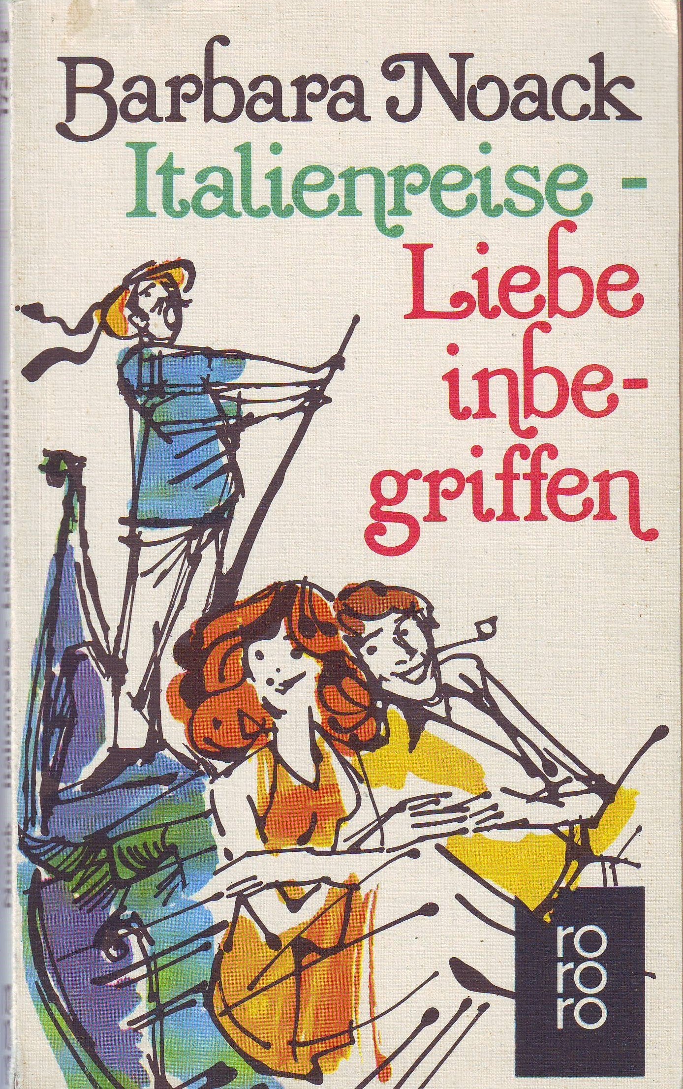 Italienreise - Liebe inbegriffen: Ein Roman in dem es munter zugeht Books