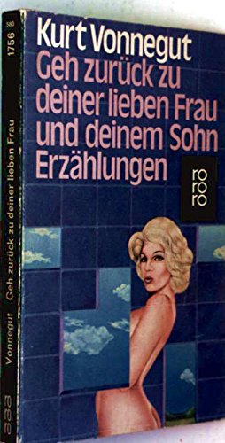 Geh zurück zu deiner lieben Frau und deinem Sohn: Erzählungen (rororo: Rowohlts Rotations Romane) Books