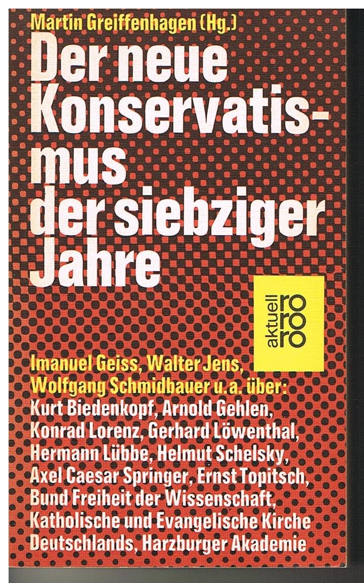 Der neue Konservativismus der siebziger Jahre Politics & History