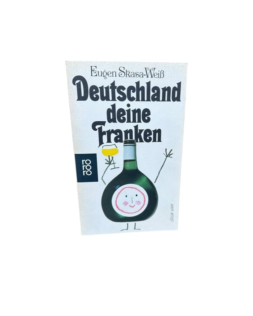 Deutschland deine Franken. Eine harte Nuß in Bayerns Maul. Travel