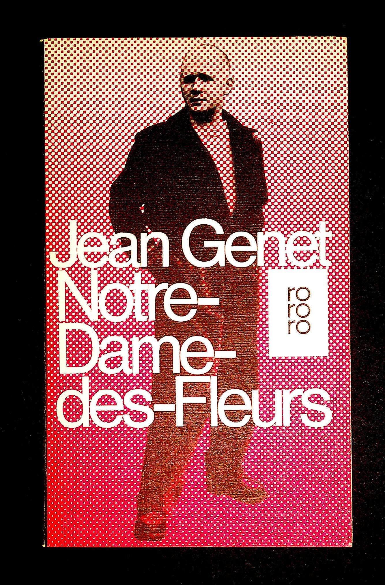Notre-Dame-des-Fleurs: Roman (rororo: Rowohlts Rotations Romane) Contemporary literature