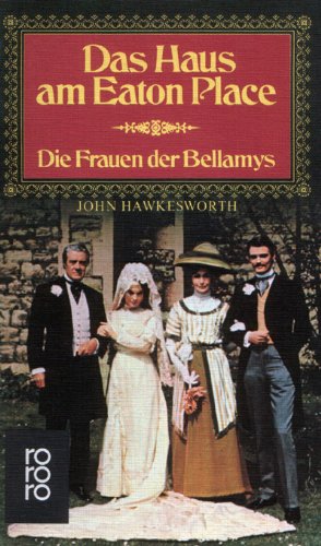 Die Frauen der Bellamys (Das Haus am Eaton Place) Books