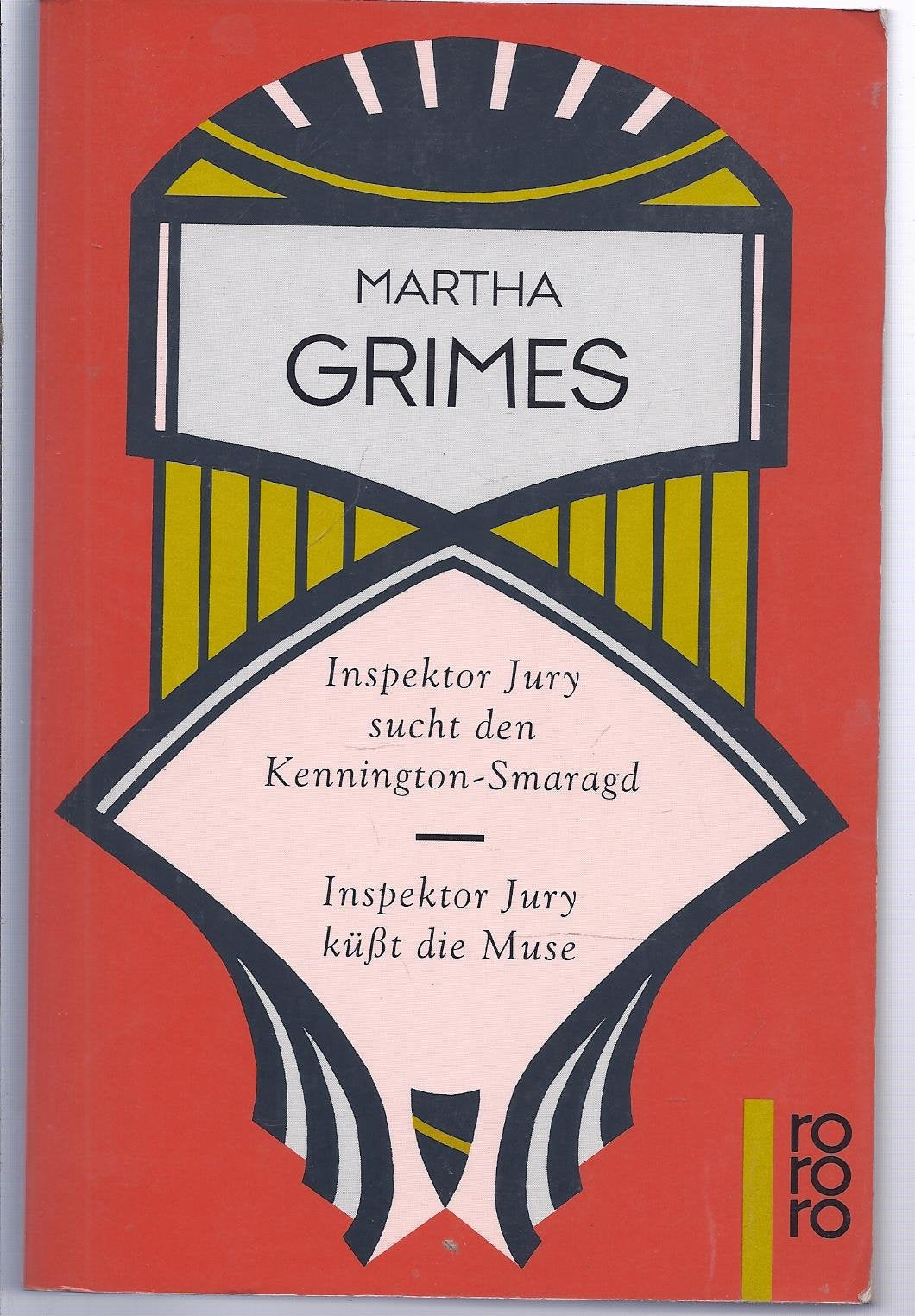 Inspektor Jury sucht den Kennington-Smaragd /Inspektor Jury küsst die Muse (rororo: Rowohlts Rotations Romane) Crime & Thrillers