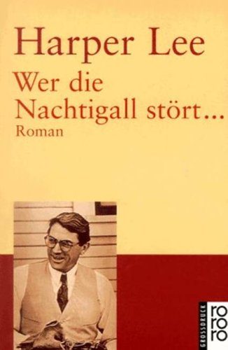 Wer die Nachtigall stört...: Das Buch zum Film. Roman (rororo: Rowohlts Rotations Romane) Contemporary literature