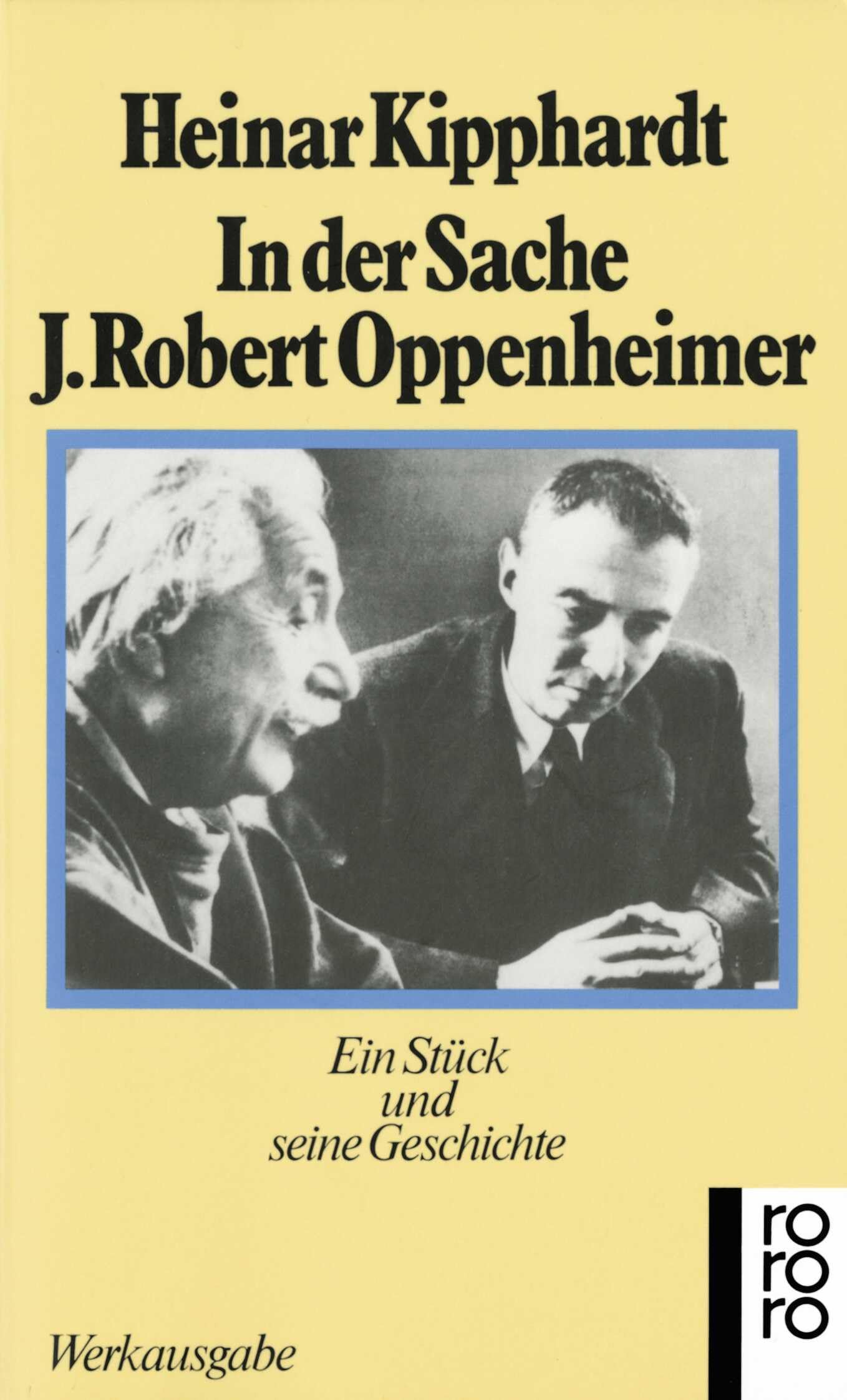 In der Sache J. Robert Oppenheimer: Ein Stück und seine Geschichte Drama