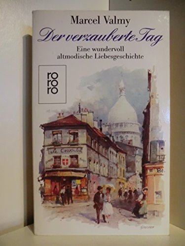 Der verzauberte Tag: Eine wundervoll altmodische Liebesgeschichte Books
