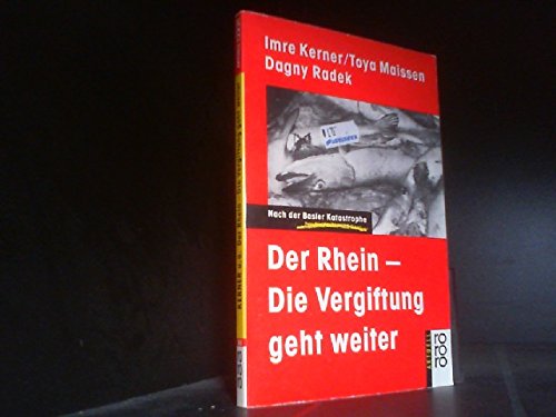 Der Rhein: Die Vergiftung geht weiter: Nach der Basler Katastrophe (mit einer Chronik von Jürg Bürgi, Peter Haber und Patrik Tschudin) Books