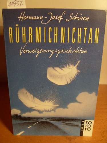 Rührmichnichtan: Verweigerungsgeschichten (rororo panther) Books