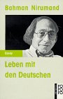 Leben mit den Deutschen: Briefe an Leila. Essay (rororo aktuell) Essays & Short Stories