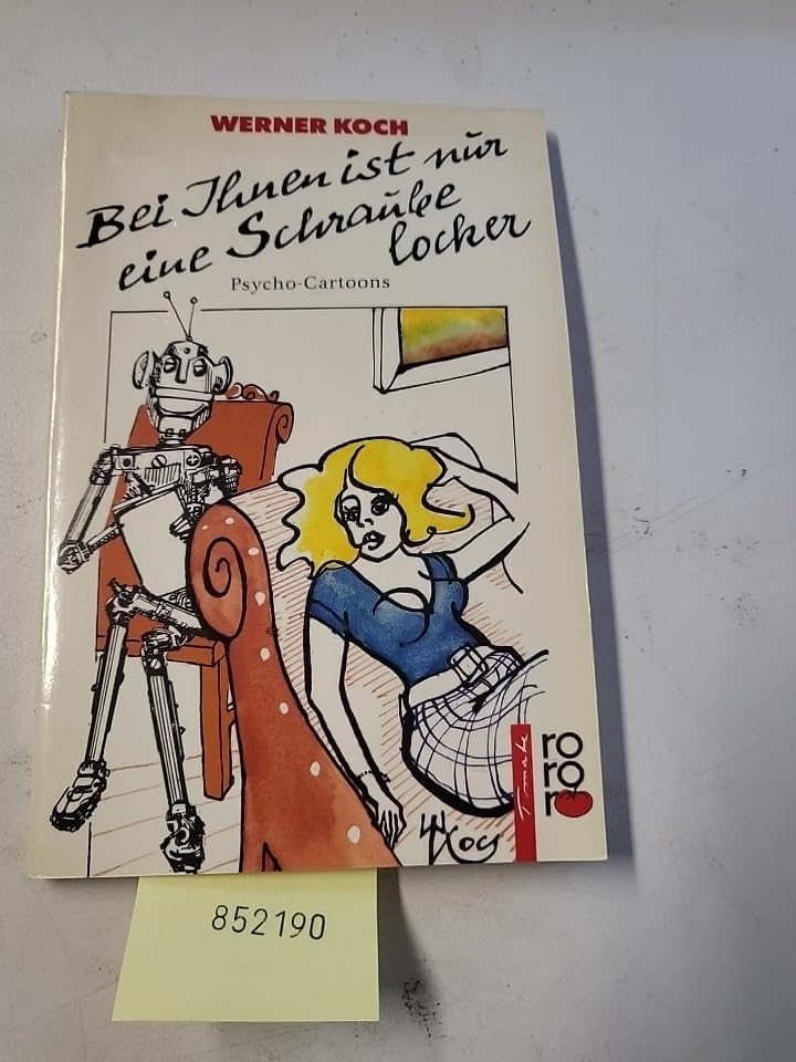 Bei Ihnen ist nur eine Schraube locker: Psycho-Cartoons Cartoons