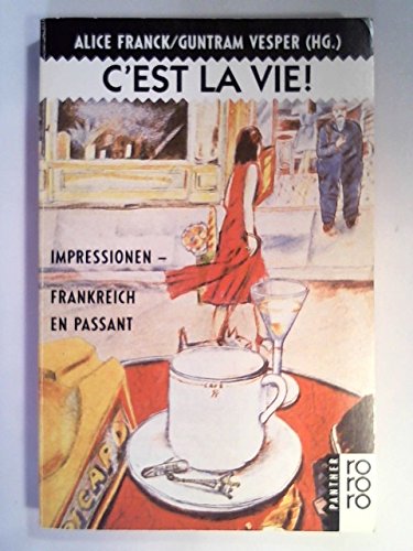 C'est la vie. Impressionen. Frankreich en passant. ( panther). book
