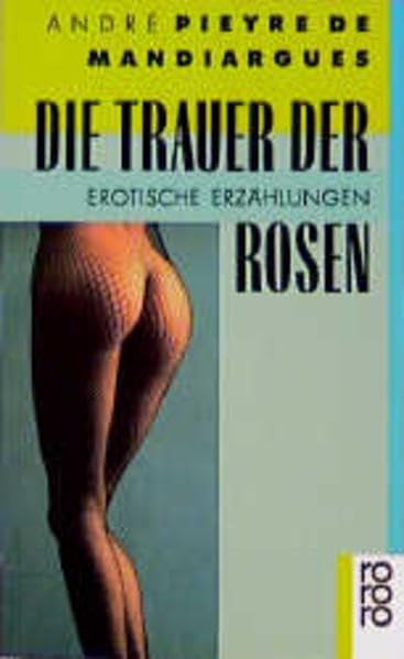 Die Trauer der Rosen: Erotische Erzählungen Books