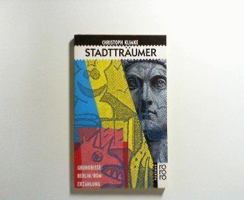 Stadtträumer: Grundrisse: Berlin/Rom. Erzählung (rororo panther) Books