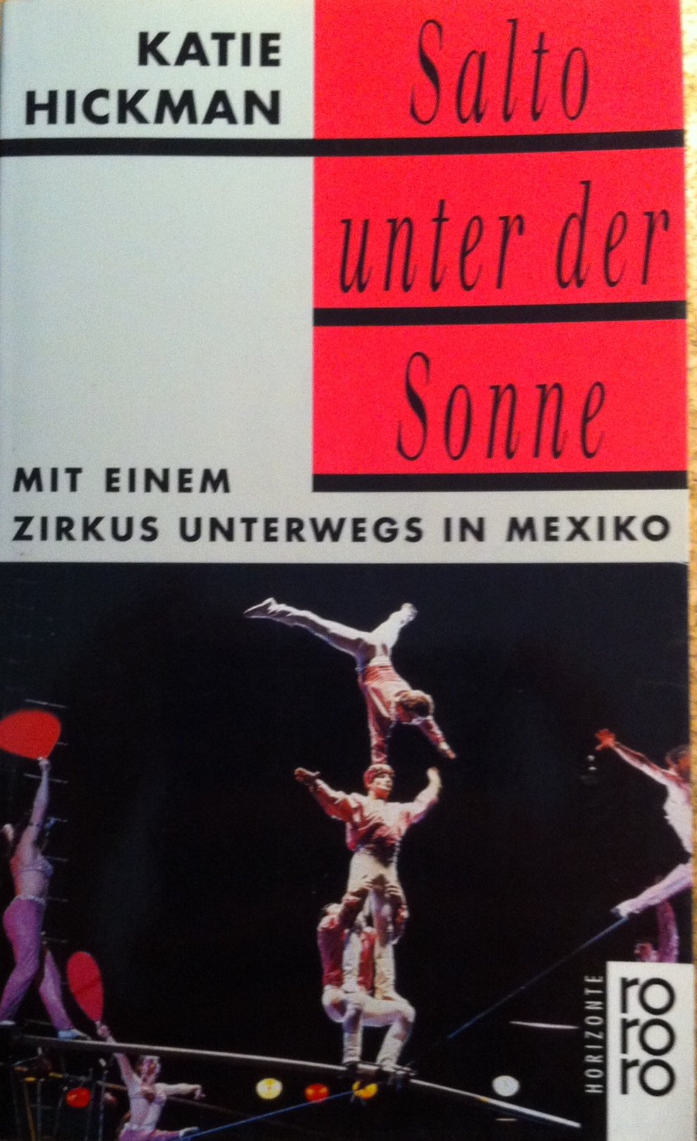 Salto unter der Sonne: Mit einem Zirkus unterwegs in Mexiko (rororo: Rowohlts Rotations Romane) Memories