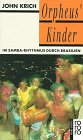Orpheus' Kinder: Im Samba-Rhythmus durch Brasilien (rororo: Rowohlts Rotations Romane) Travel