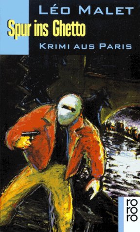 Spur ins Ghetto: Krimi aus Paris. 4. Arondissement (rororo: Rowohlts Rotations Romane) Manga