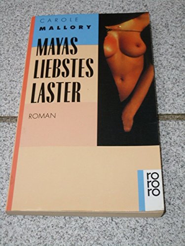 Mayas liebstes Laster: Roman. (rororo erotic) (rororo: Rowohlts Rotations Romane) Books