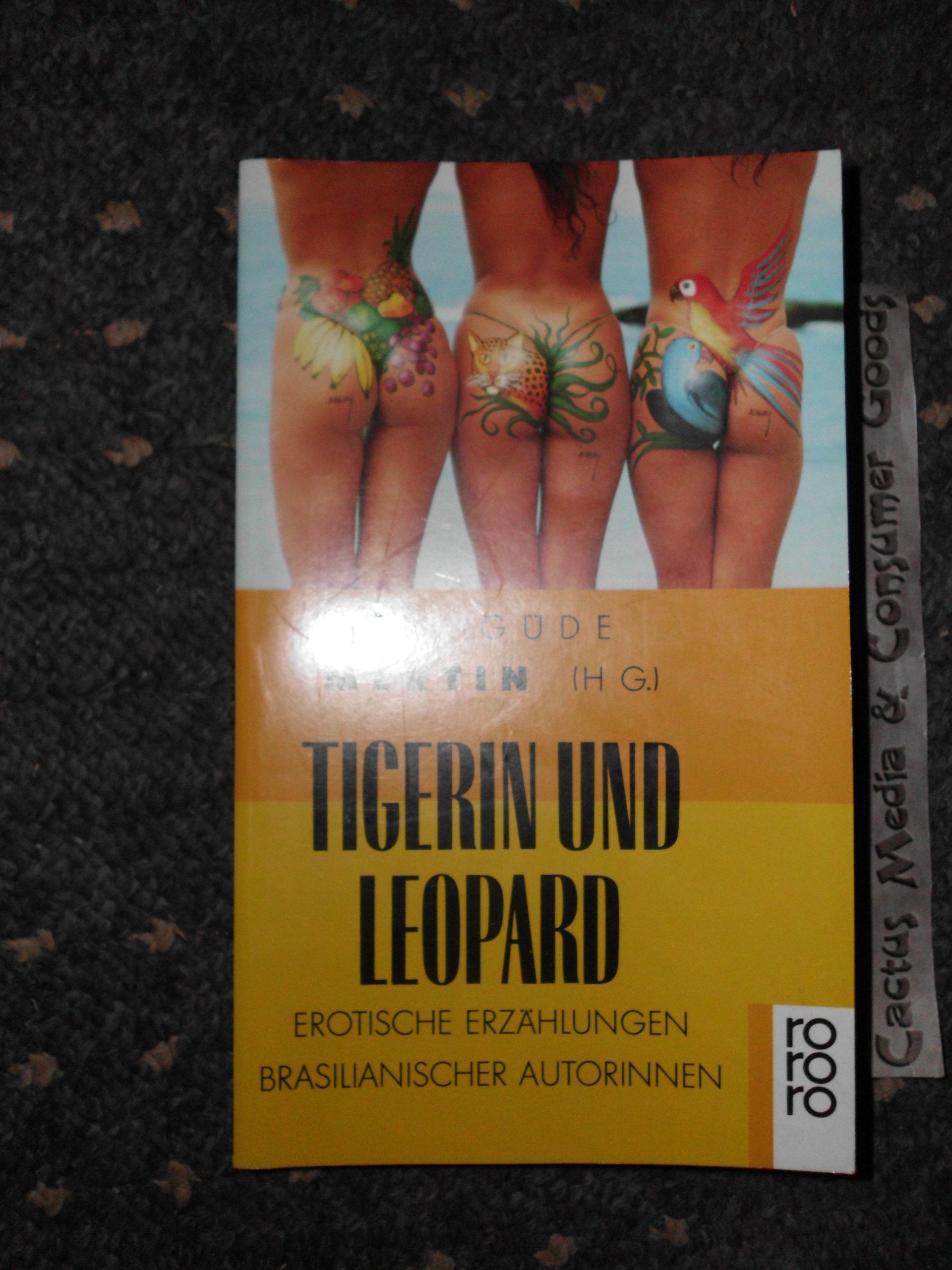 Tigerin und Leopard: Erotische Erzählungen brasilianischer Autorinnen Books