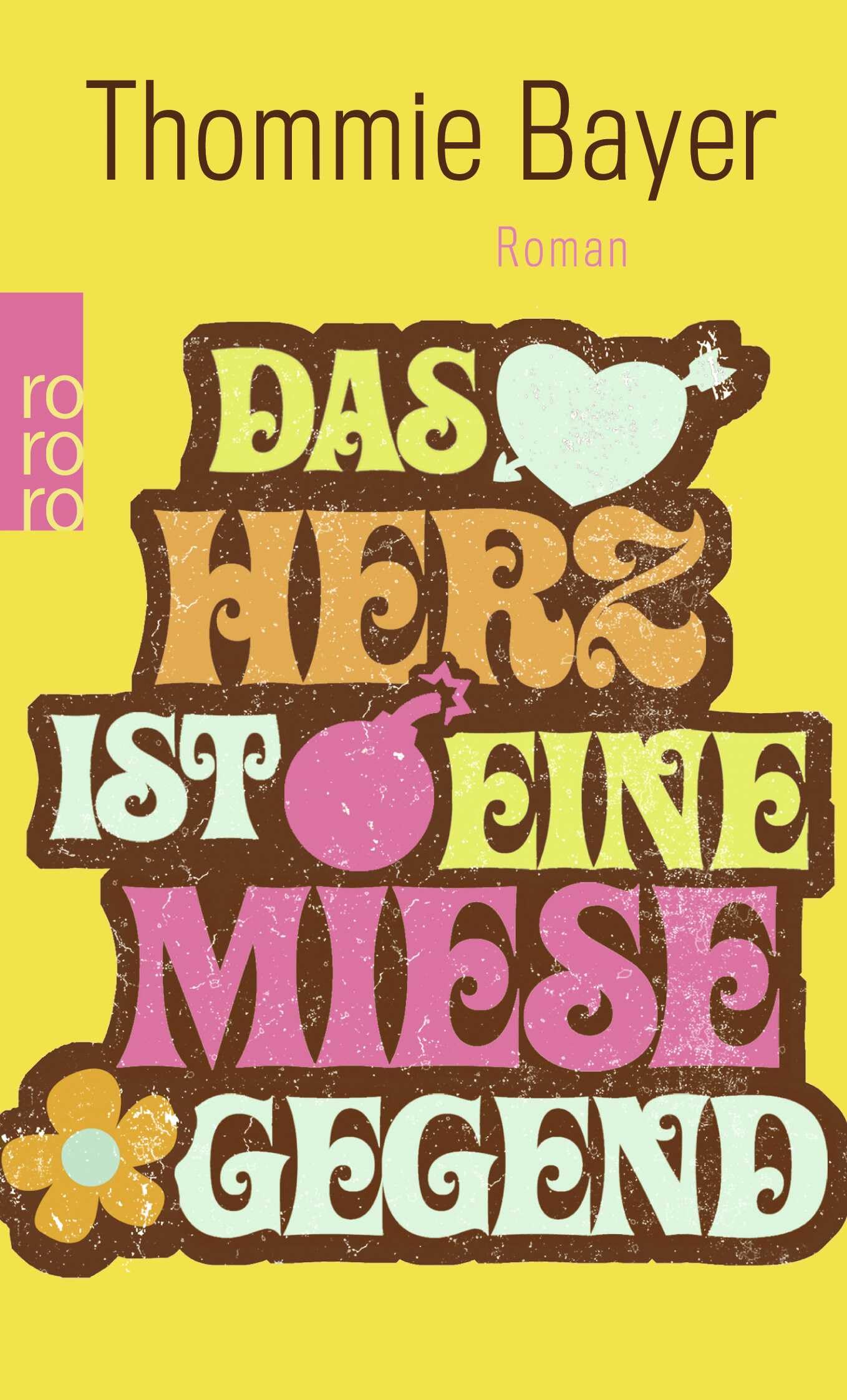 Product Image: Das Herz ist eine miese Gegend