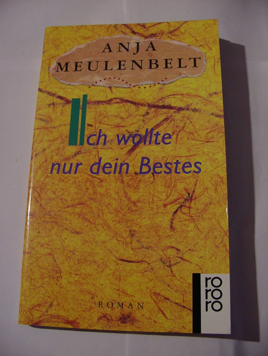 Ich wollte nur dein Bestes: Roman (rororo: Rowohlts Rotations Romane) Books