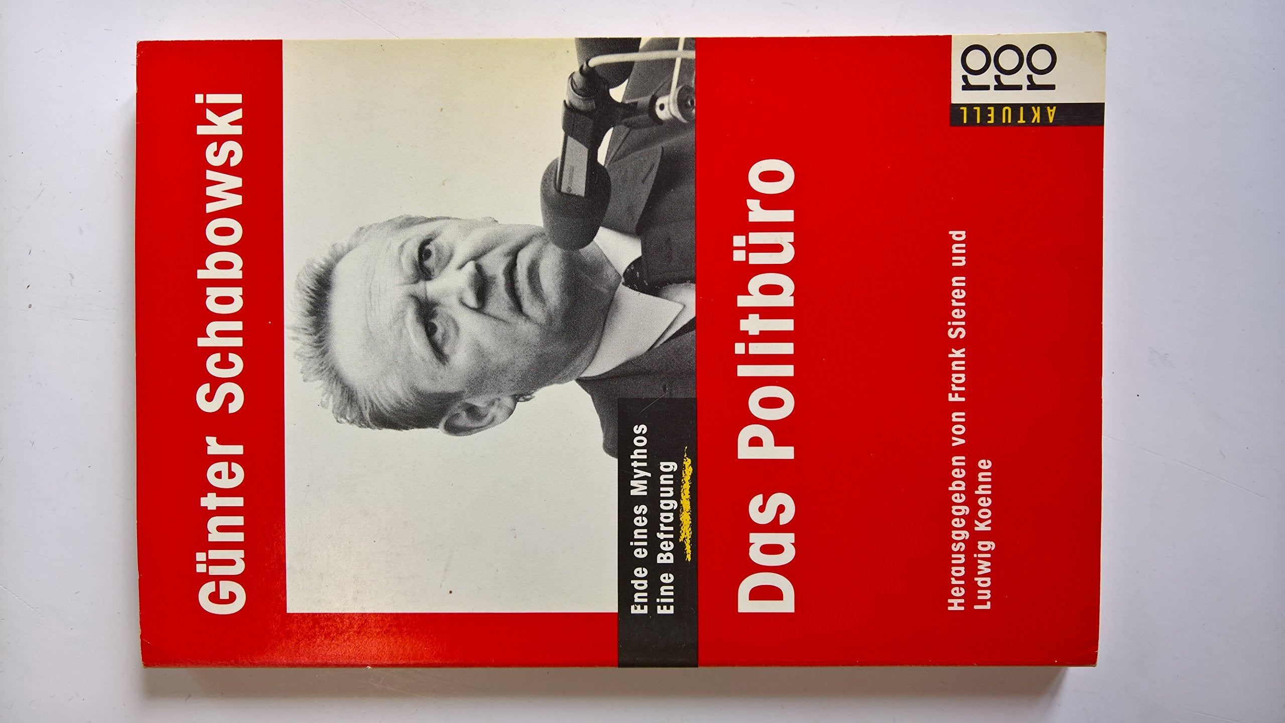 Das Politbüro. Ende eines Mythos. Eine Befragung Social Sciences