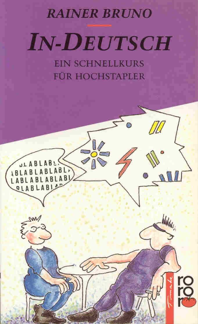 In-Deutsch: Ein Schnellkurs für Hochstapler. (rororo tomate) (rororo: Rowohlts Rotations Romane) Professional & Reference Books
