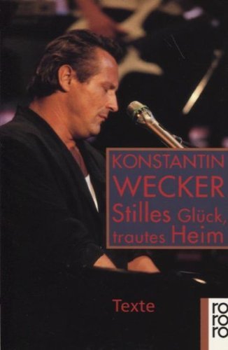 Stilles Glück, trautes Heim: Texte (rororo: Rowohlts Rotations Romane) Books