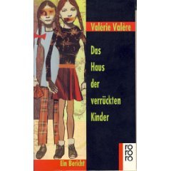 Das Haus der verrückten Kinder: Ein Bericht Medicine